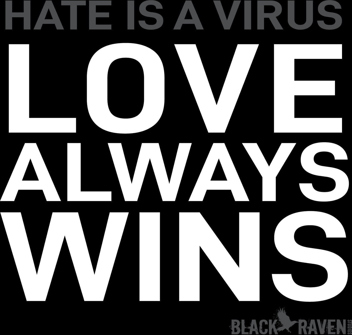 Love Always Wins Bold - For Everyone